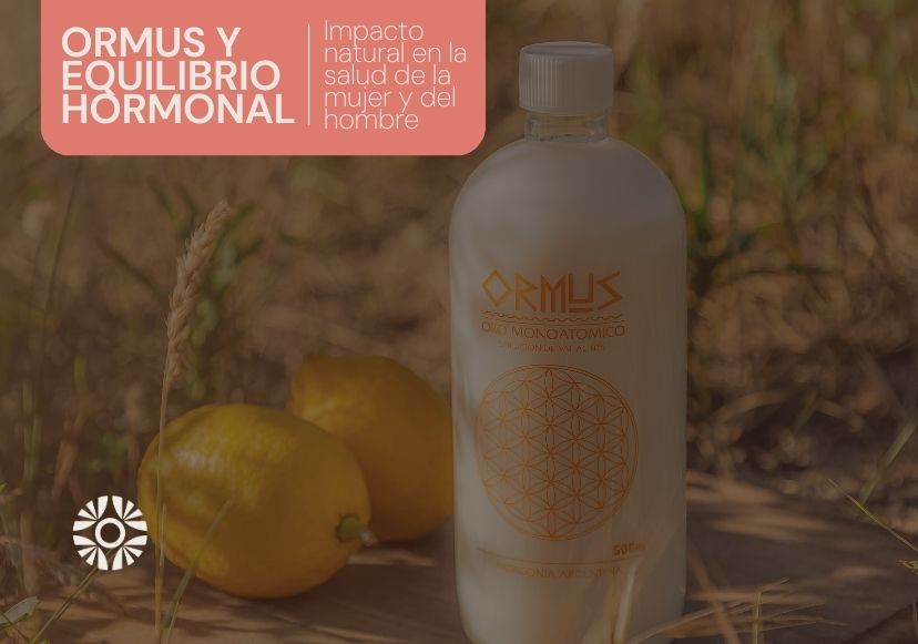 Ormus y Equilibrio Hormonal